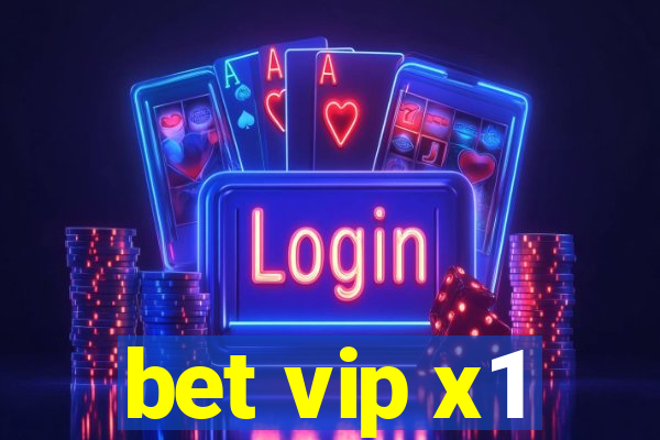 bet vip x1